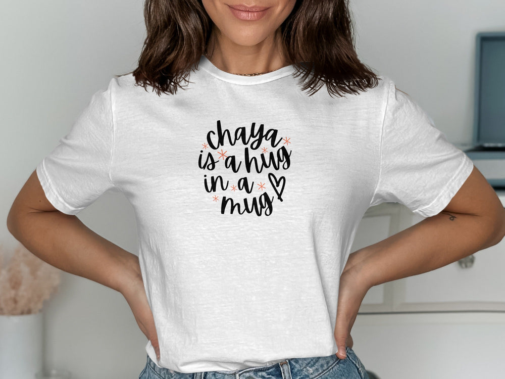 Chaya Is A Hug In A Mug Graphic T-Shirt