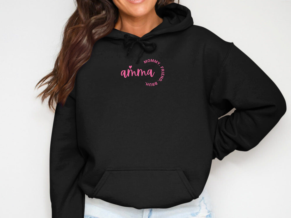 Amma Mommy Friend Guru Hoodie