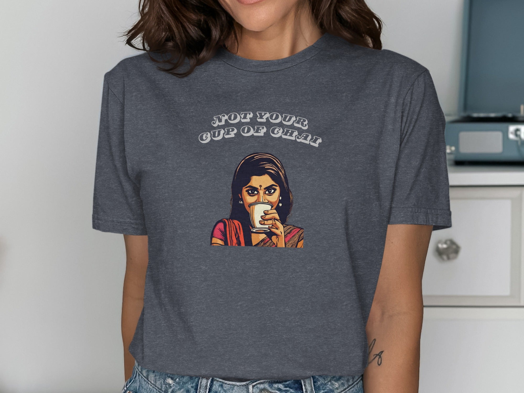Not Your Cup of Chai Graphic Tee Shirt Design