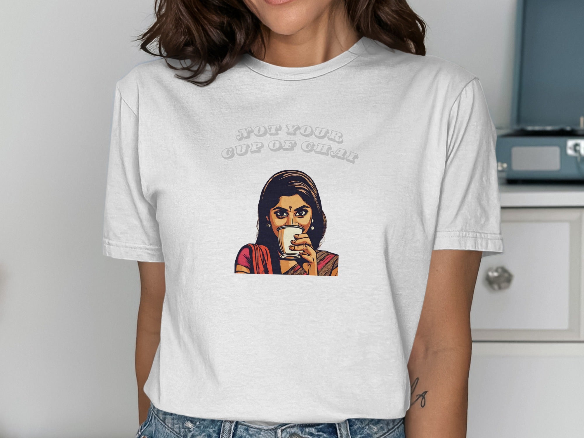 Not Your Cup Of Chai Woman Drinking T-Shirt