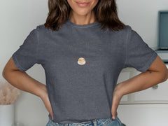 Nothing More Than A Chaiya T-Shirt