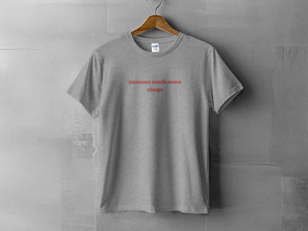 Momma Needs Some Chaga Text Shirt Product