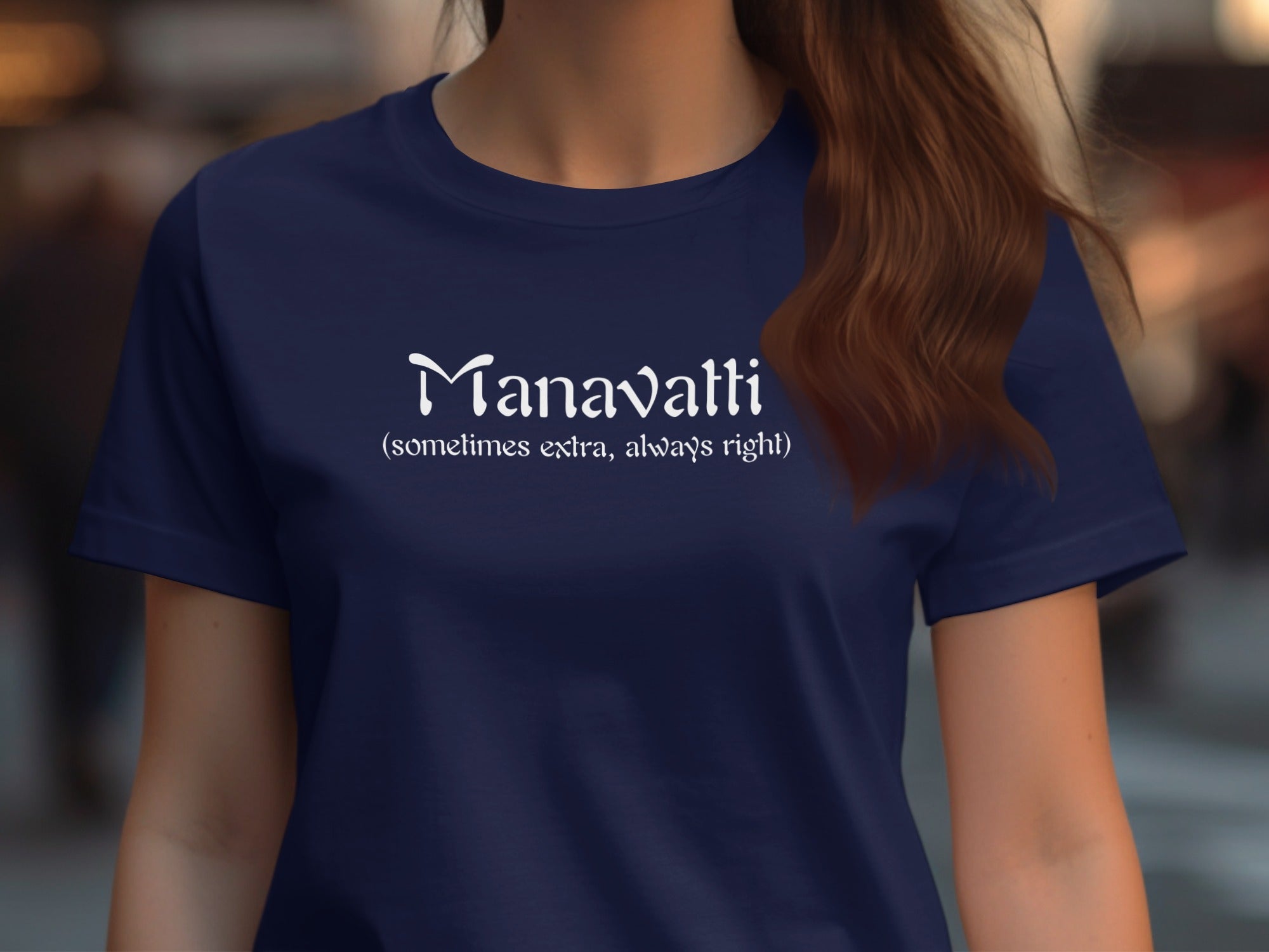 Manavalti Sometimes Extra Always Right T-Shirt