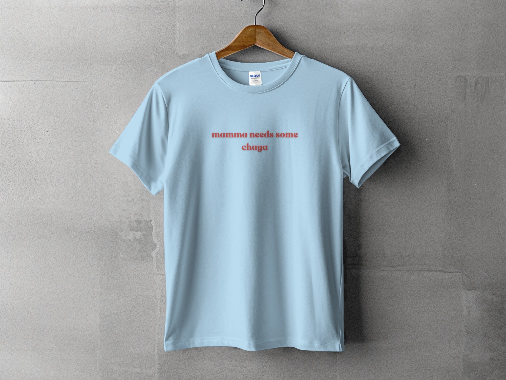 Mamma Needs Some Chaya Light Blue T-shirt product