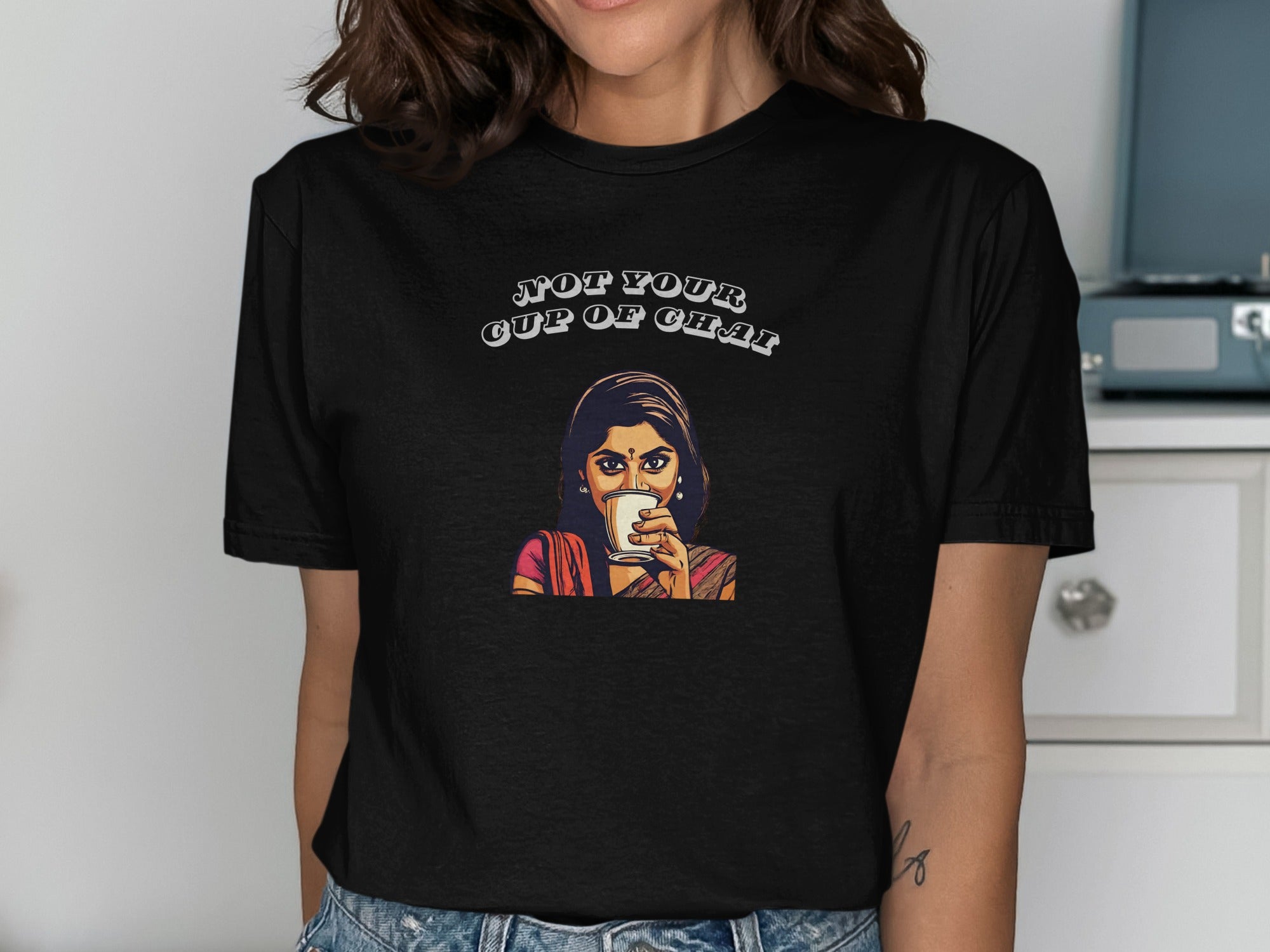 Not Your Cup Of Chai Graphic Tee Shirt