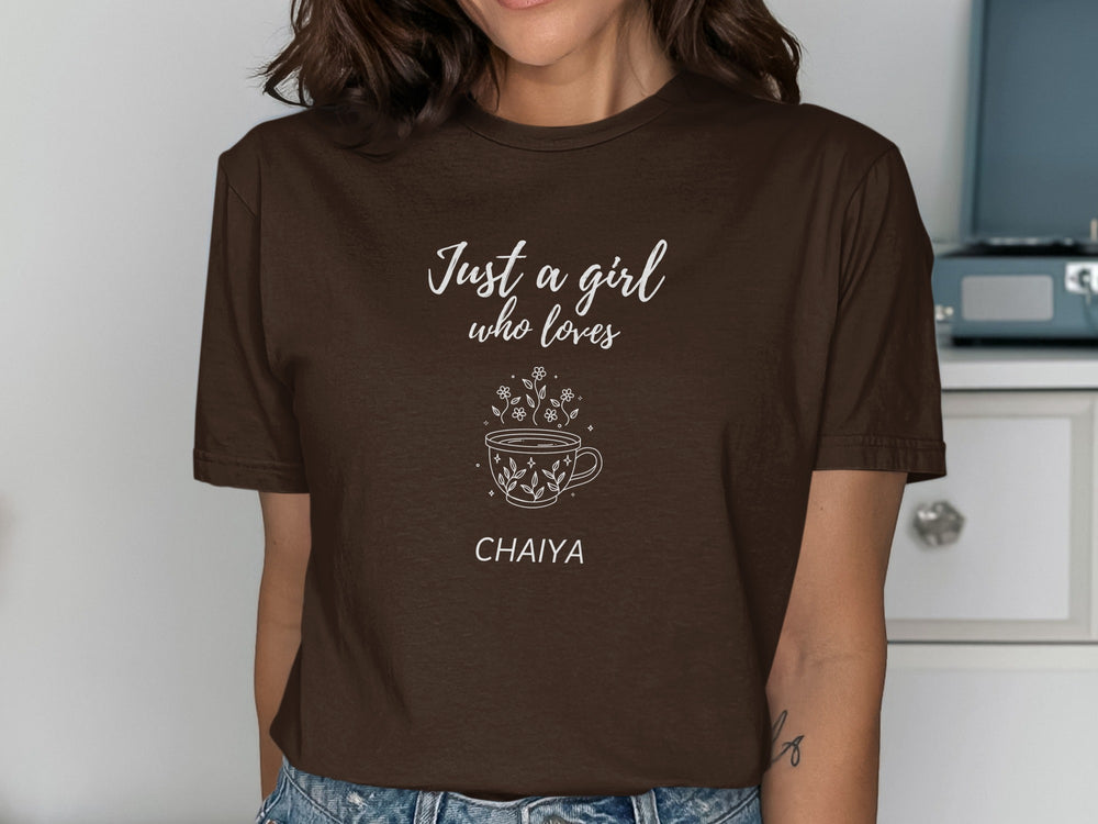 Just a girl who loves chaiya shirt