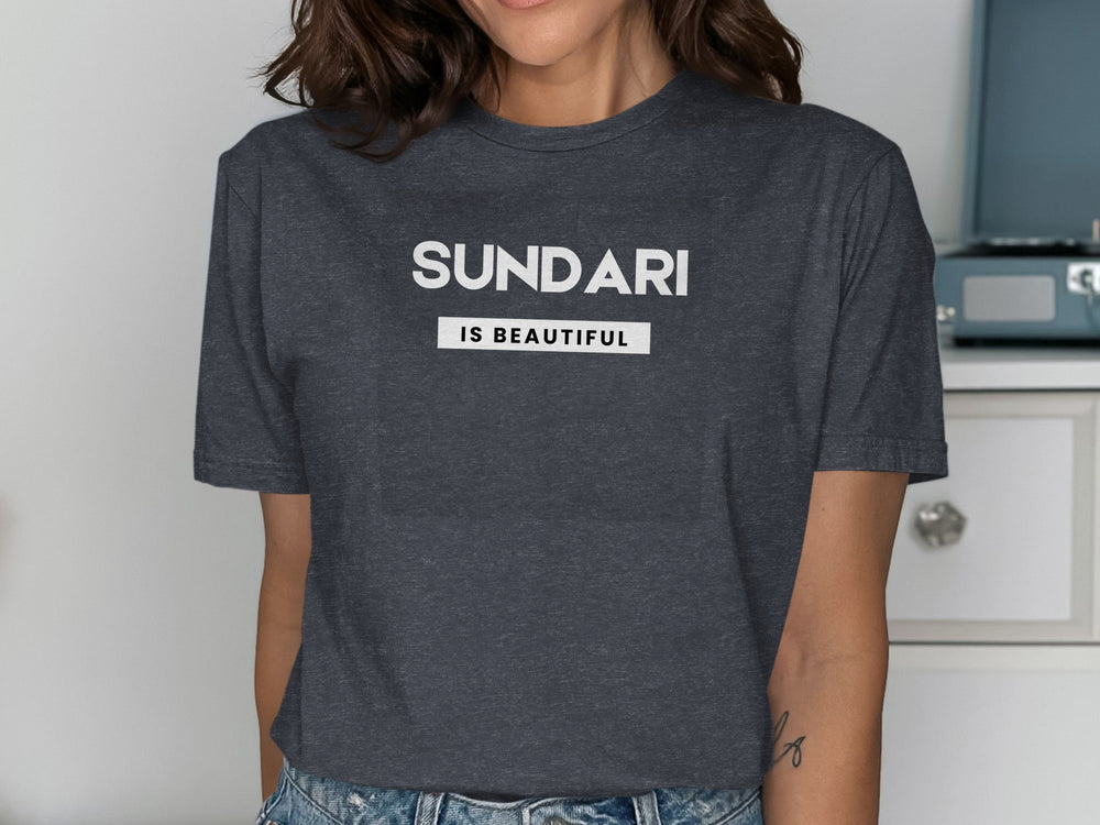 Sundari Is Beautiful Graphic Tee Perfect for Casual Days