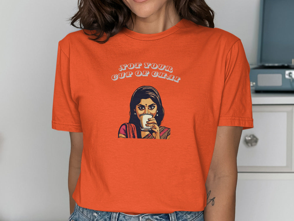Not Your Cup of Chai Graphic T-Shirt