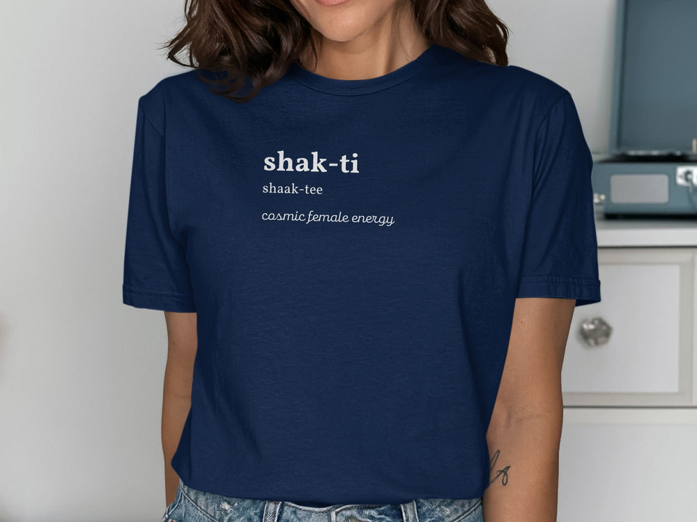 Cosmic Female Energy Shak-ti Definition Shirt