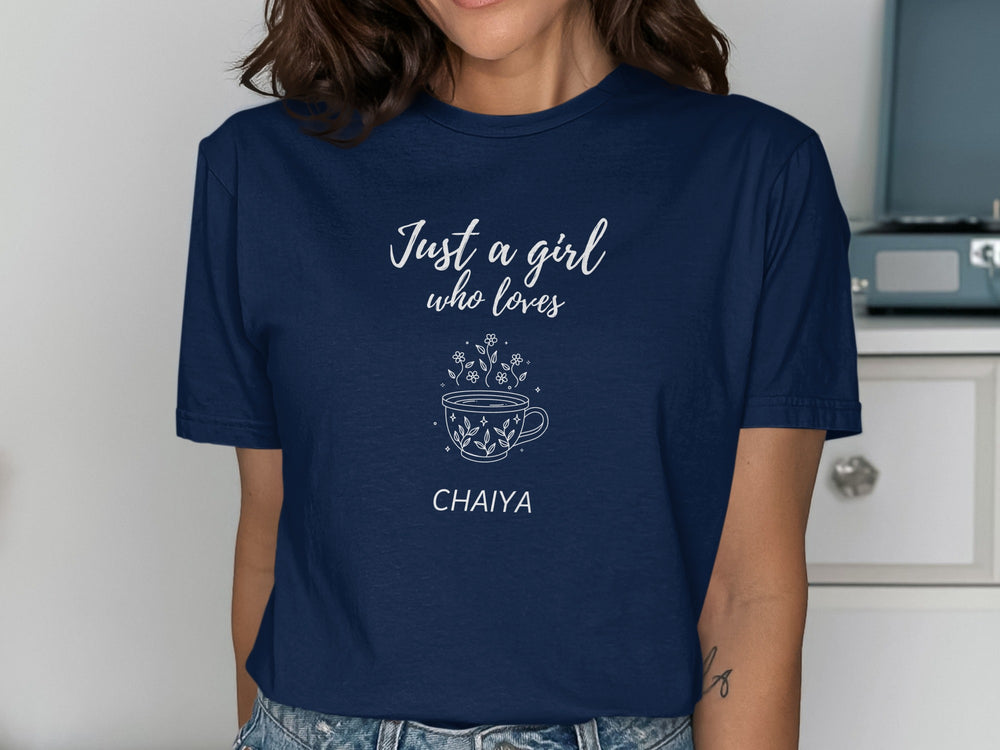 Just a Girl Who Loves Chaiya Printed T-Shirt