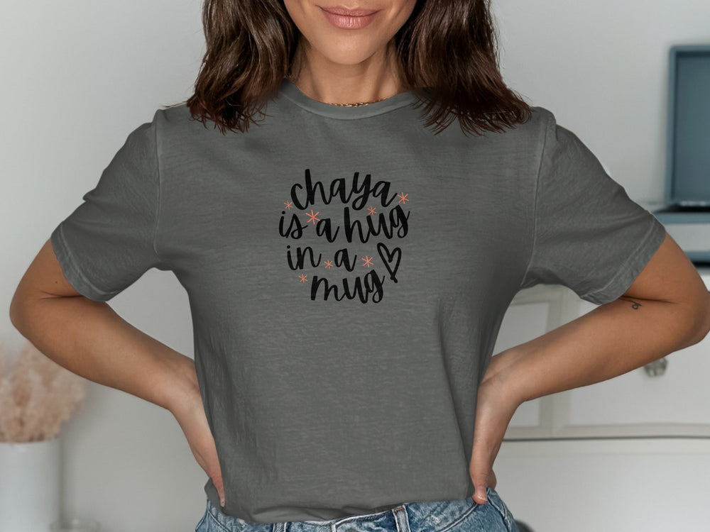 Chaya is a Hug in a Mug Graphic Tee Shirt