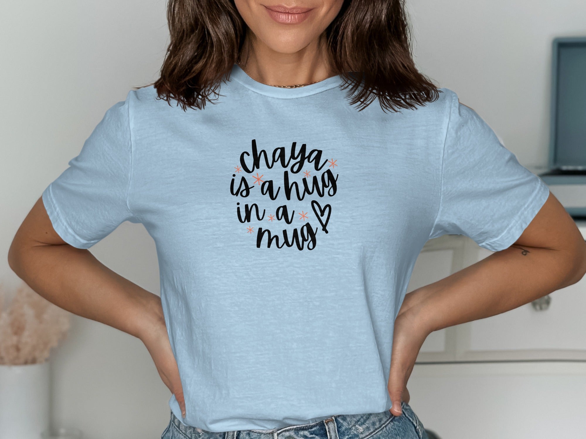 Chaya Is A Hug In A Mug Quote Light Blue T-Shirt