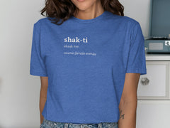 Shak-ti Cosmic Female Energy Text Design Shirt